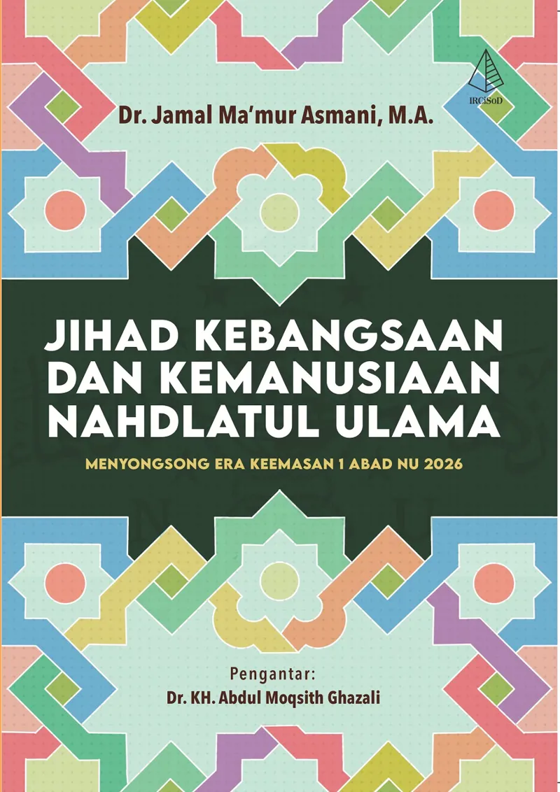 Buku Jihad Kebangsaan dan Kemanusiaan Nahdlatul Ulama oleh M.A., Dr. Jamal Ma’mur Asmani