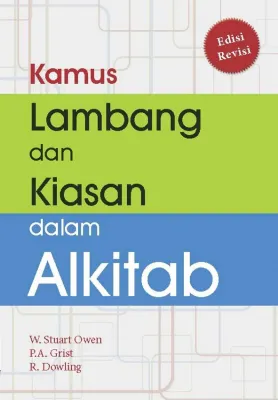 Buku Kamus Lambang dan Kiasan dalam Alkitab oleh W. Stuart Owen, P. A Grist, R. Dowling 