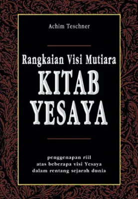 Buku Rangkaian Visi Mutiara Kitab Yesaya oleh Achim Teschner