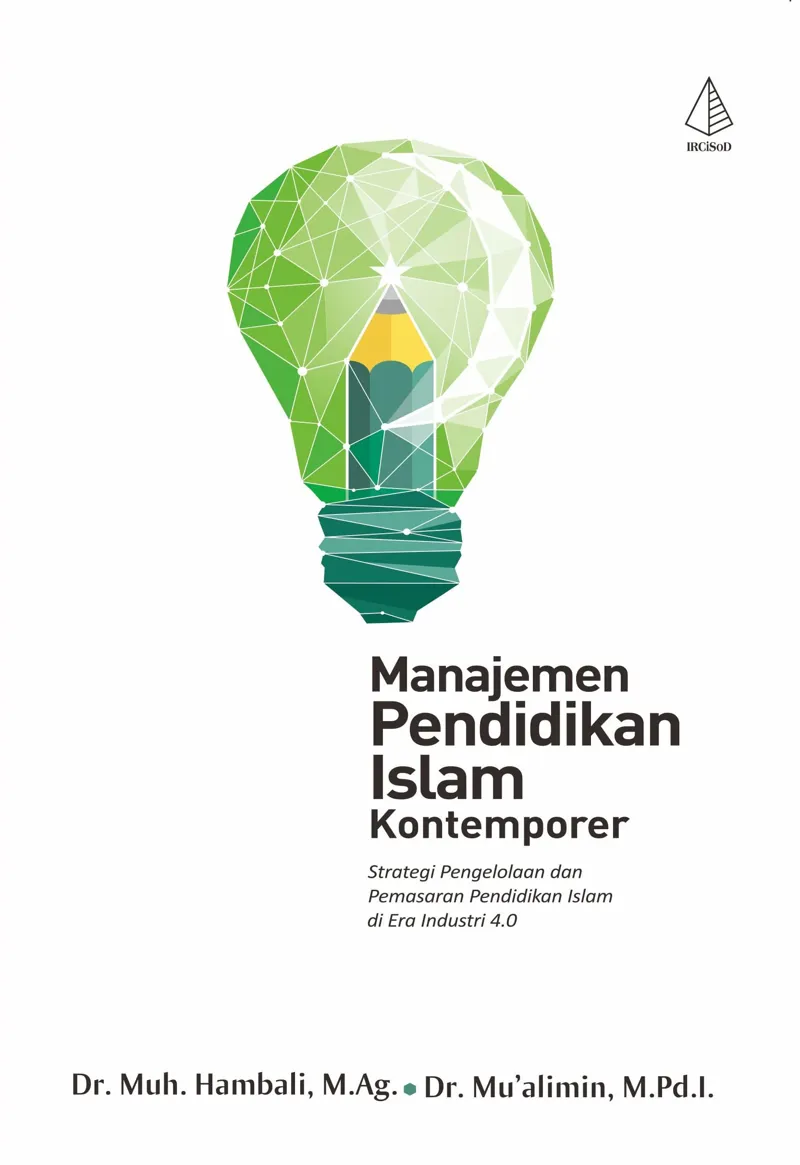 Buku Manajemen Pendidikan Islam Kontemporer oleh M. Ag, Dr. Muh. Hambali, Dr. Mu'alimin, M. Pd.I
