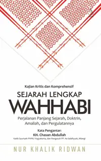 Sejarah Lengkap Wahhabi — Nur Khalik Ridwan — sampul