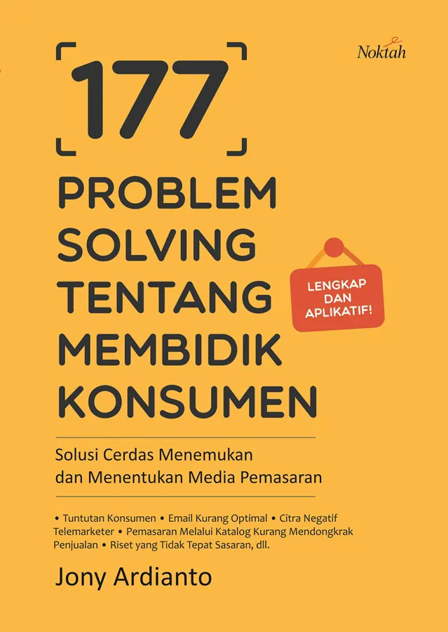 Buku 177 Problem Solving Tentang Membidik Konsumen oleh Jony Ardianto