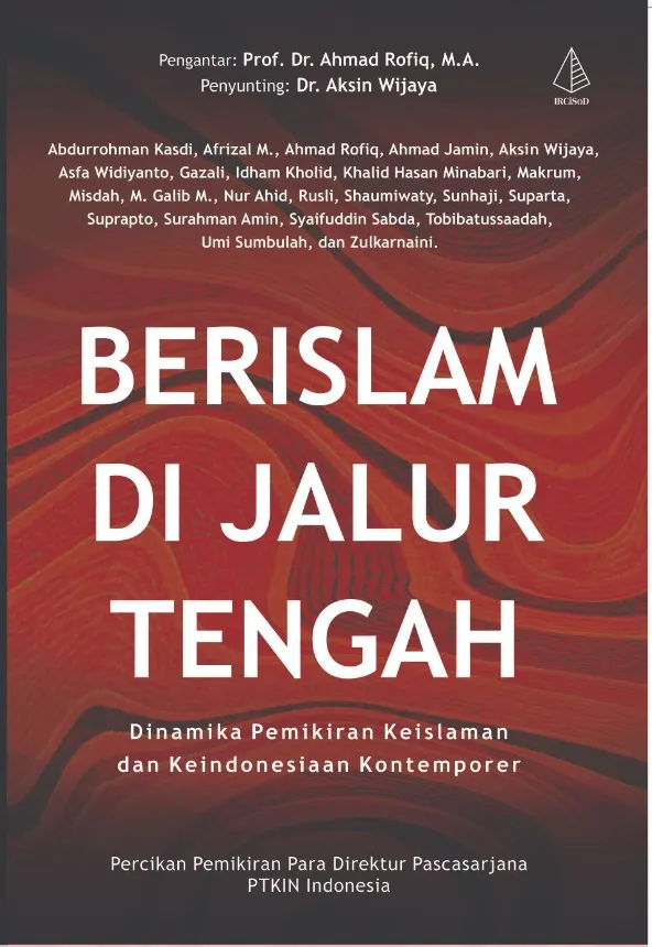 Buku Berislam di Jalur Tengah oleh Dr. Aksin Wijaya dkk.
