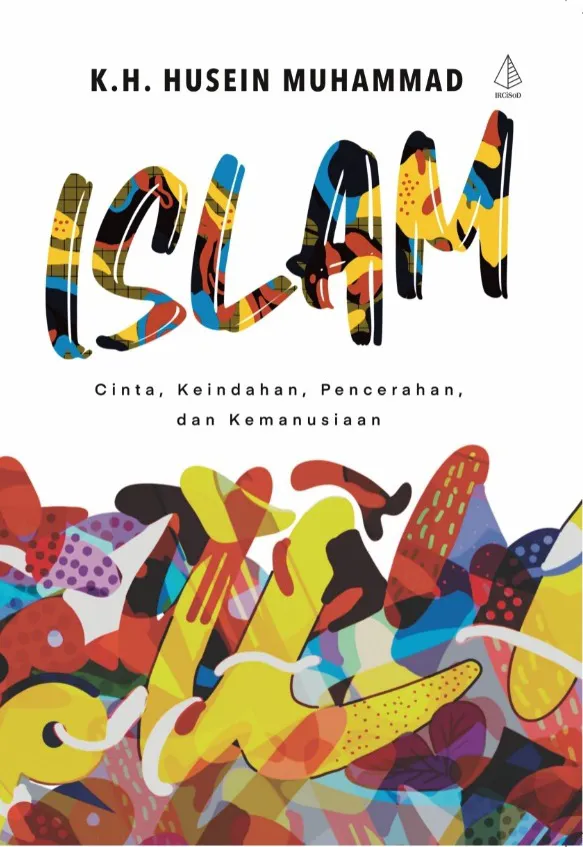 Buku Islam; Menyusuri Jalan Cahaya oleh K.H. Husein Muhammad