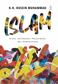 Islam; Menyusuri Jalan Cahaya — K.H. Husein Muhammad — sampul