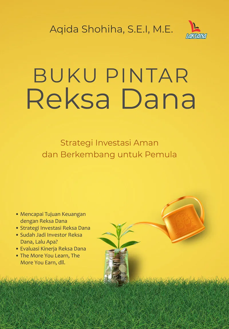 Buku Buku Pintar Reksa Dana oleh Aqida Shohiha, S.E.I., M.E.
