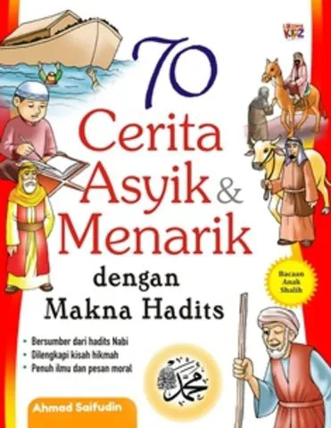 Buku 70 Cerita Asyik & Menarik dengan Makna Hadits oleh Ahmad Saifudin