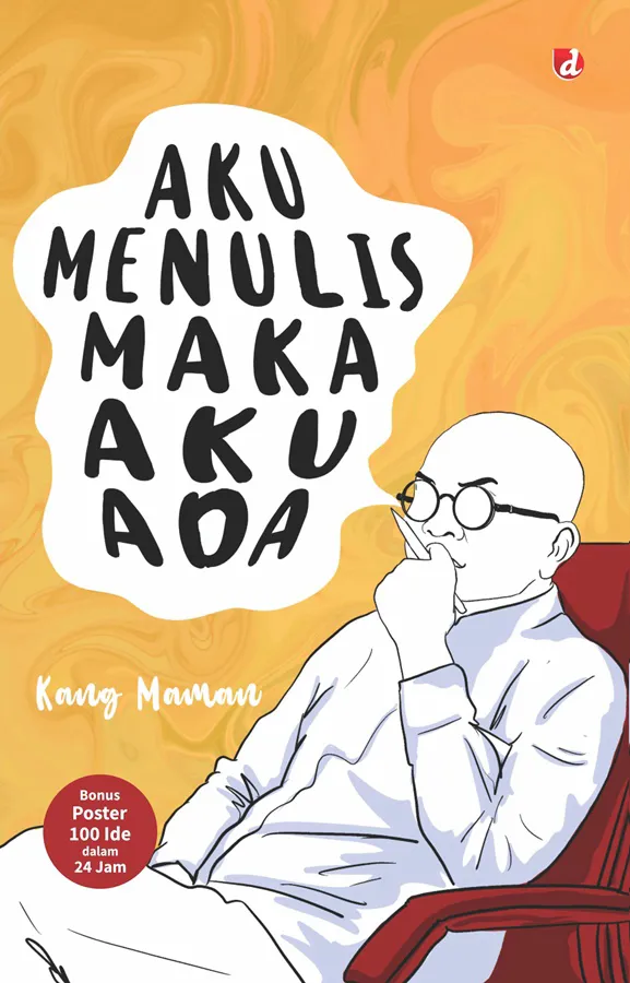 Buku Aku Menulis Maka Aku Ada oleh Kang Maman