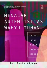 Menalar Autentisitas Wahyu Tuhan — Dr. Aksin Wijaya — sampul