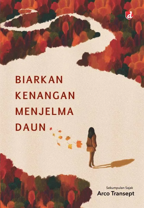 Buku Biarkan Kenangan Menjelma Daun oleh Arco Transept