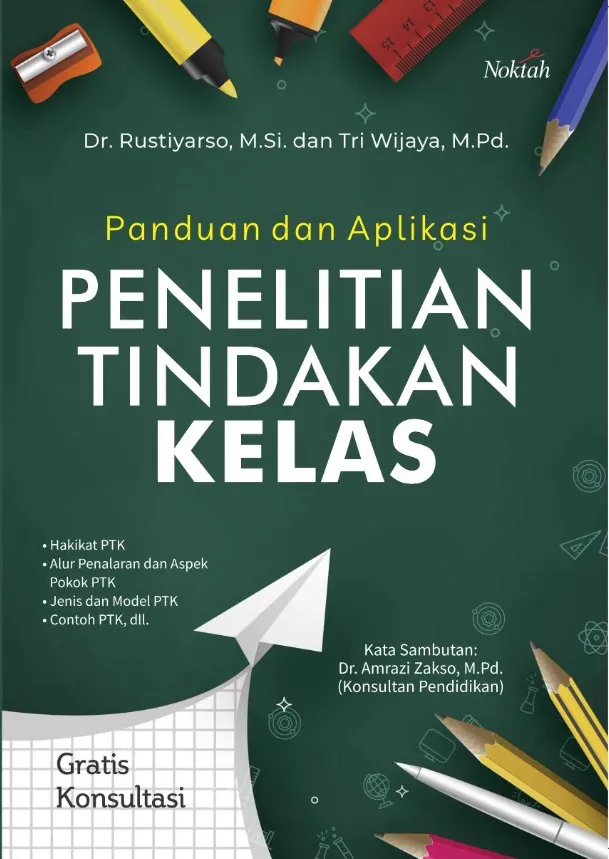 Buku Panduan dan Aplikasi Penelitian Tindakan Kelas oleh M.Pd., M.Si., Dr. Rustiyarso, Tri Wijaya
