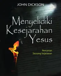 Menyelidiki Kesejarahan Yesus