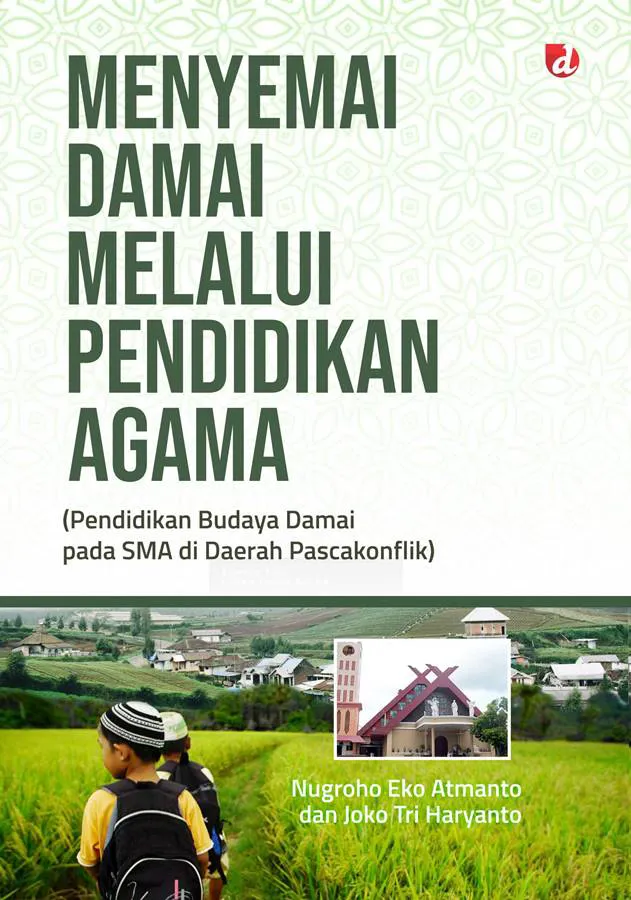 Buku Menyemai Damai Melalui Pendidikan Agama oleh Nugroho Eko Atmanto, Joko Tri Haryanto