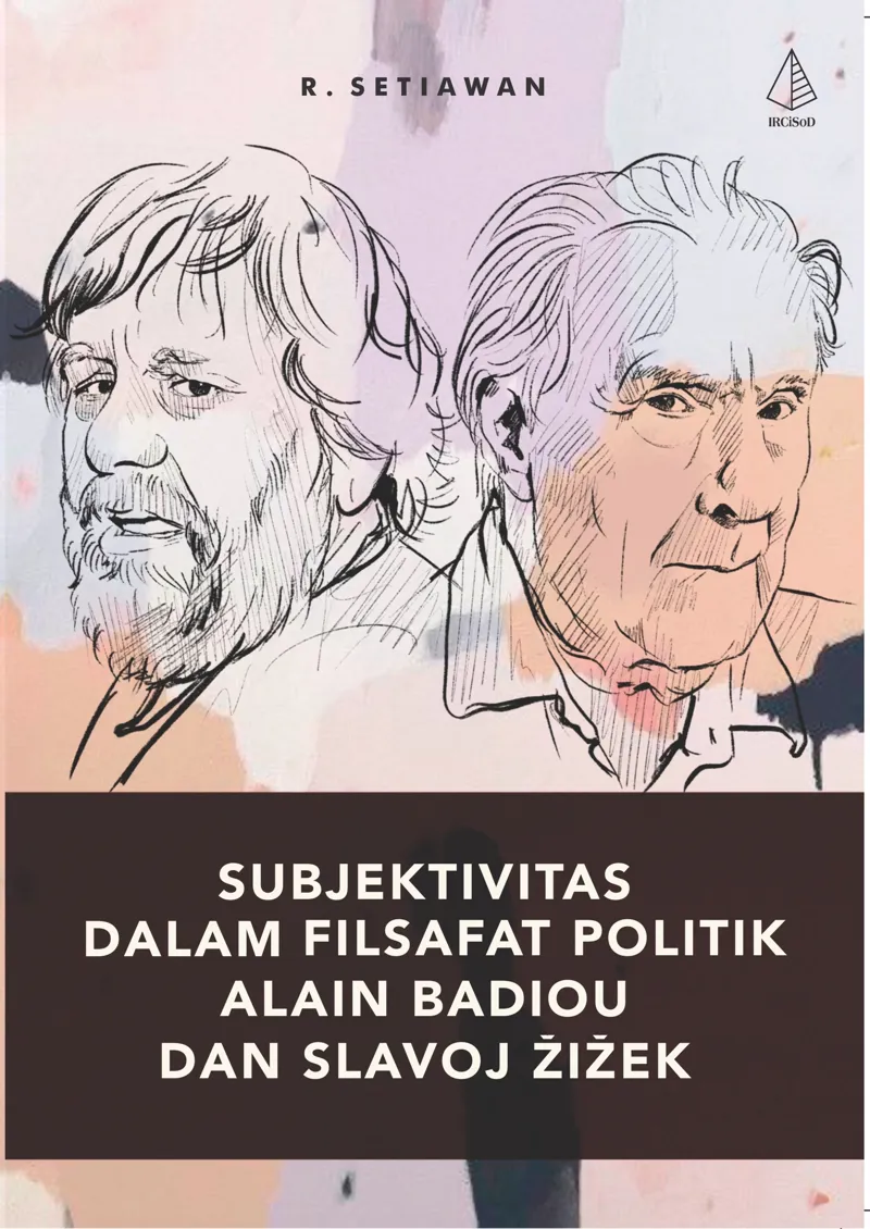 Buku Subjektivitas dalam Filsafat Politik Alain Badiou dan Slavoj Žižek oleh R. Setiawan