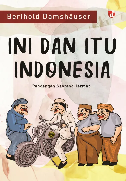 Buku Ini dan Itu Indonesia oleh Berthold Damshäuser