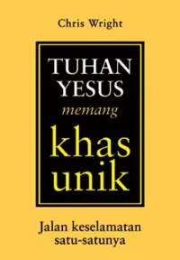 Tuhan Yesus Memang Khas Unik