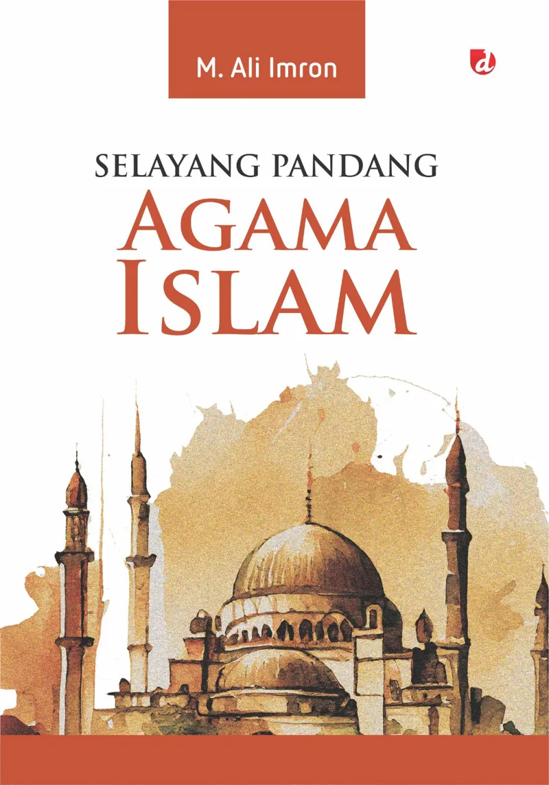 Buku Selayang Pandang Agama Islam oleh M. Ali Imron