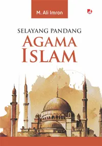 Selayang Pandang Agama Islam — M. Ali Imron — sampul