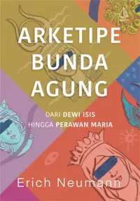 Arketipe Bunda Agung; Dari Dewi Isi hingga Perawan Maria