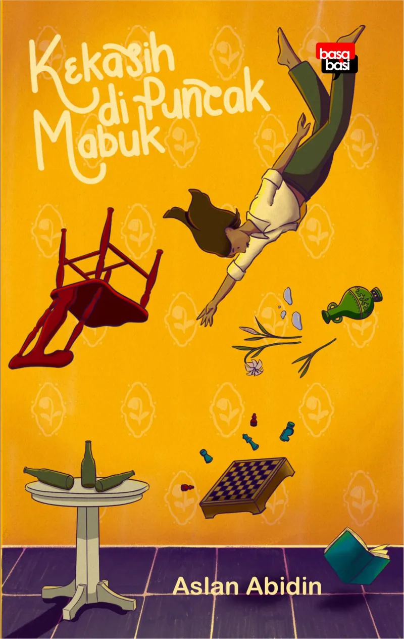 Buku Kekasih di Puncak Mabuk oleh Aslan Abidin