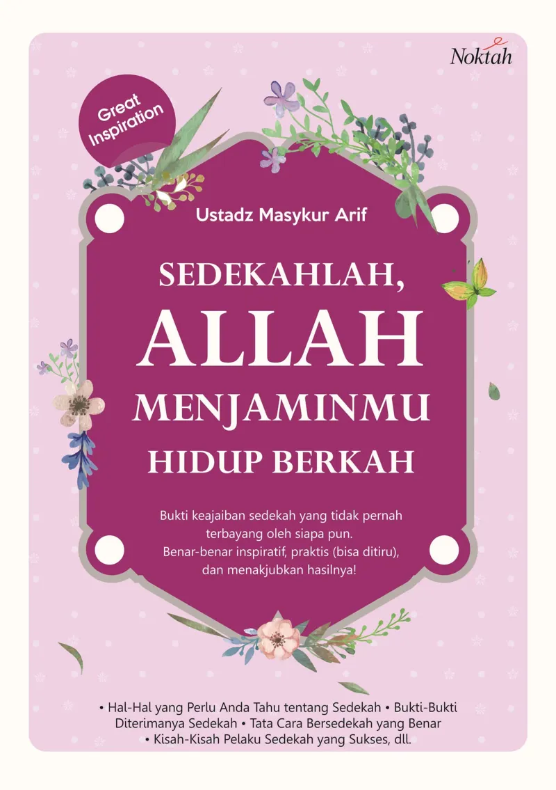 Buku Sedekahlah, Allah Menjaminmu Hidup Berkah oleh Ustadz Masykur Arif