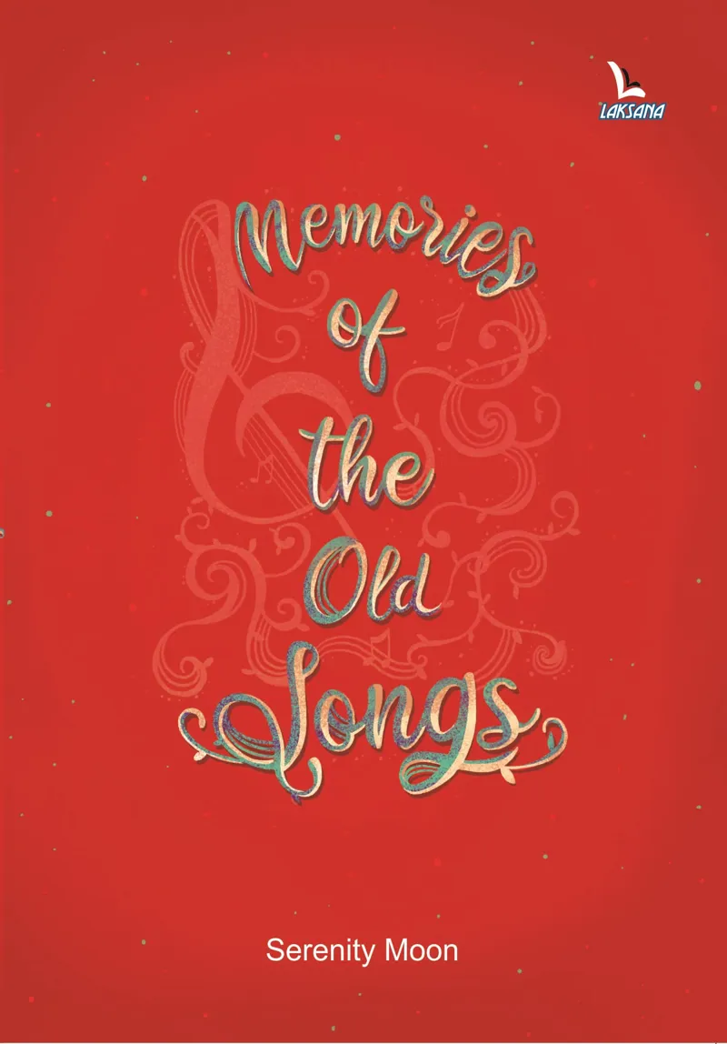 Buku Memories of The Old Songs oleh Serenity Moon
