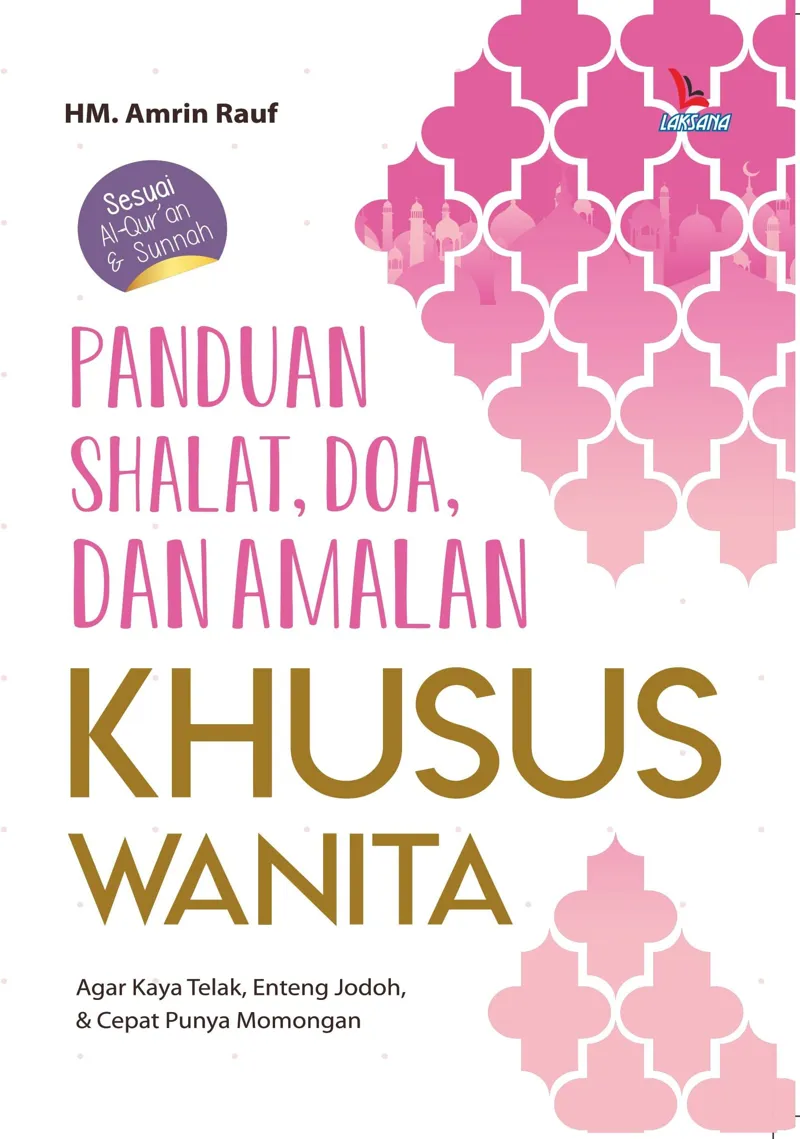 Buku Panduan Shalat, Doa, dan Amalan Khusus Wanita oleh HM. Amrin Rauf