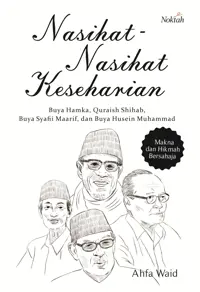 Nasihat-Nasihat Keseharian Buya Hamka, Quraish Shihab, Syafii Maarif, Husein Muhammad — Ahfa Waid — sampul