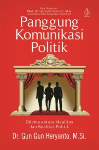 Panggung Komunikasi Politik — Dr. Gun Gun Heryanto — sampul