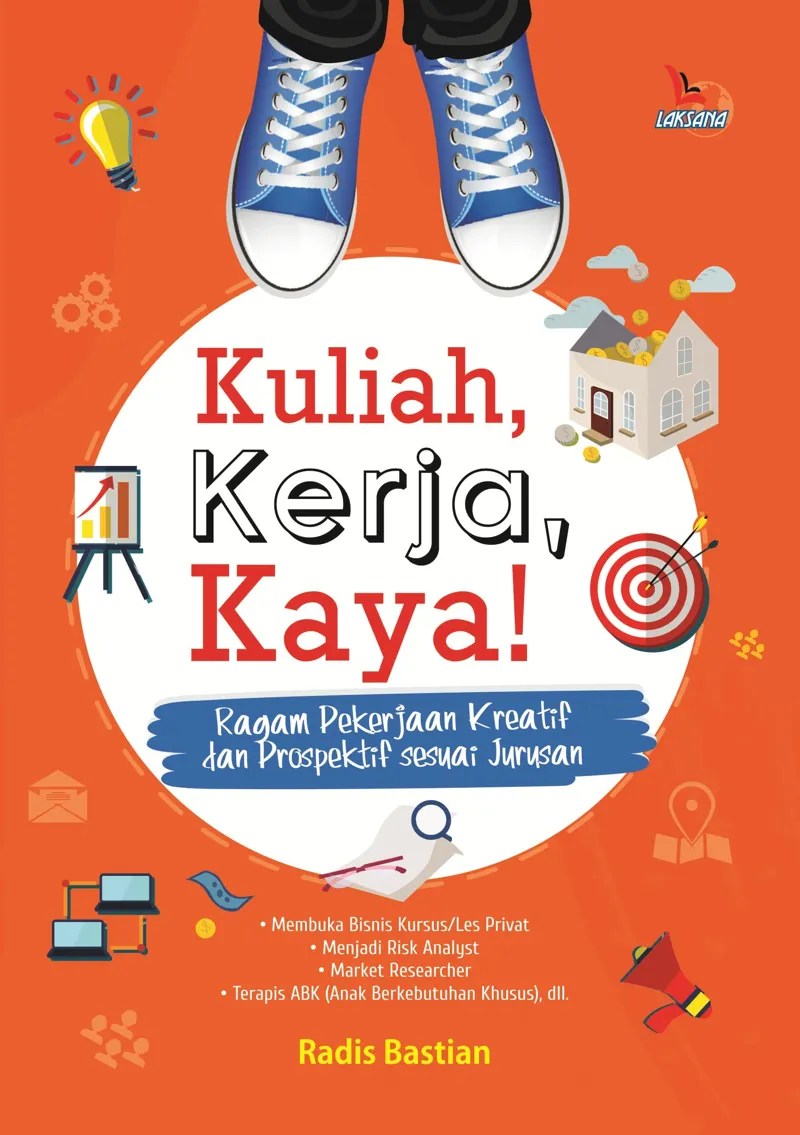 Buku Kuliah, Kerja, Kaya! oleh Radis Bastian