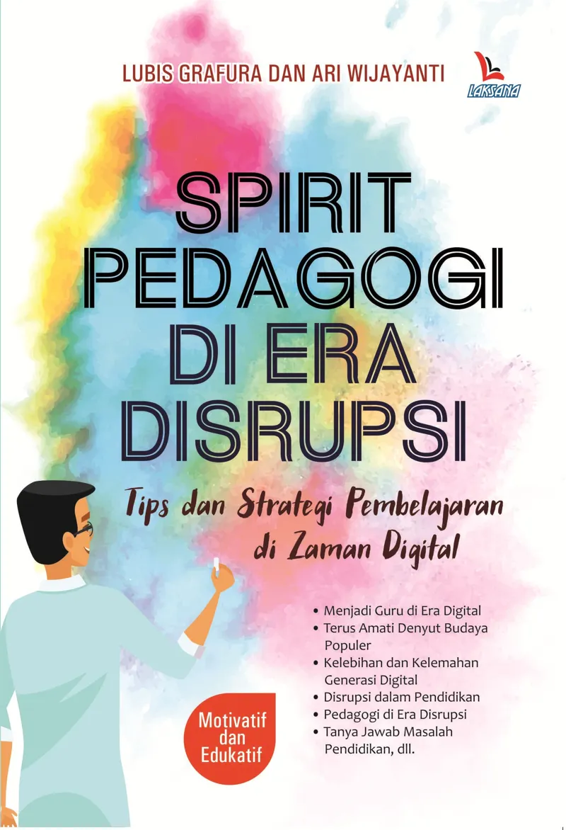 Buku Spirit Pedagogi di Era Disrupsi oleh Lubis Grafura, Ari Wijayanti