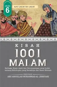 Kisah 1001 Malam (Jilid 6) — Abu Abdullah Muhammad al-Jihsiyari — sampul