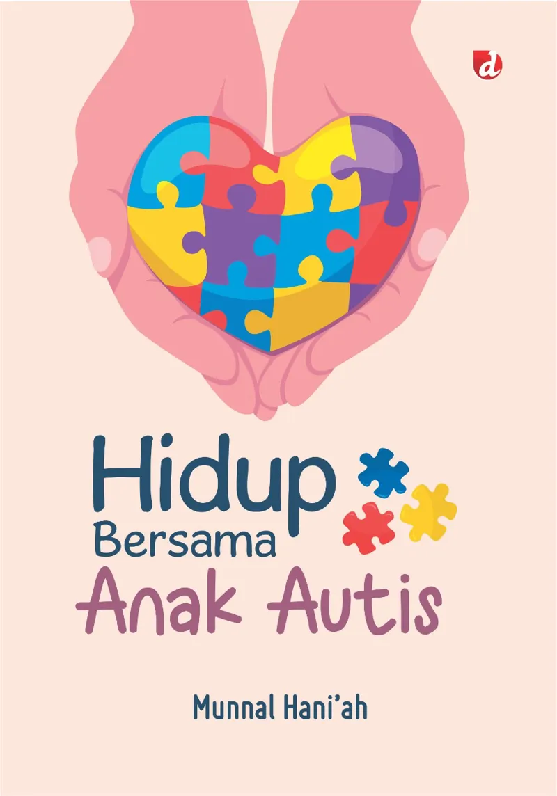 Buku Hidup Bersama Anak Autis oleh Munnal Hani’ah