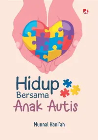 Hidup Bersama Anak Autis — Munnal Hani’ah — sampul