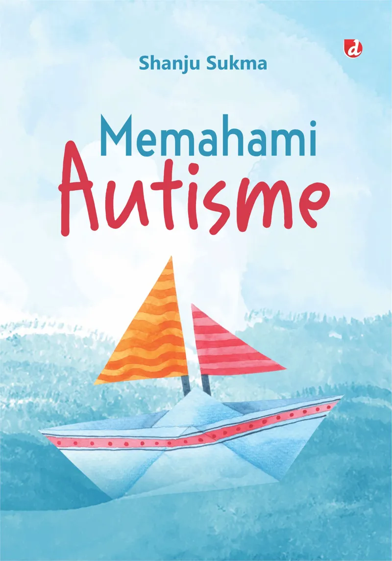 Buku Memahami Autisme oleh Shanju Sukma