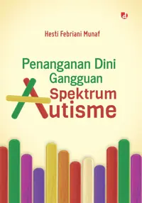 Penanganan Dini Gangguan Spektrum Autisme — Hesti Febriani Munaf — sampul