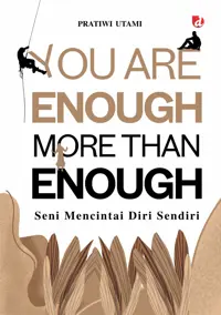 You’re Enough, More than Enough; Seni Mencintai Diri Sendiri — Pratiwi Utami — sampul