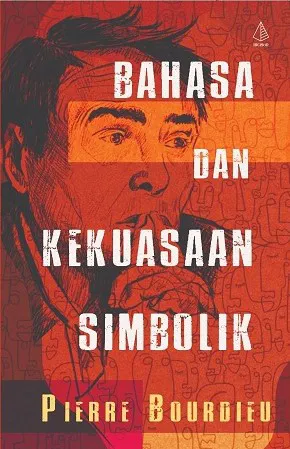 Buku Bahasa dan Kekuasaan Simbolik oleh Pierre Bourdieu