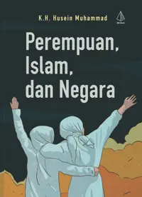 Perempuan, Islam, dan Negara — K.H. Husein Muhammad — sampul