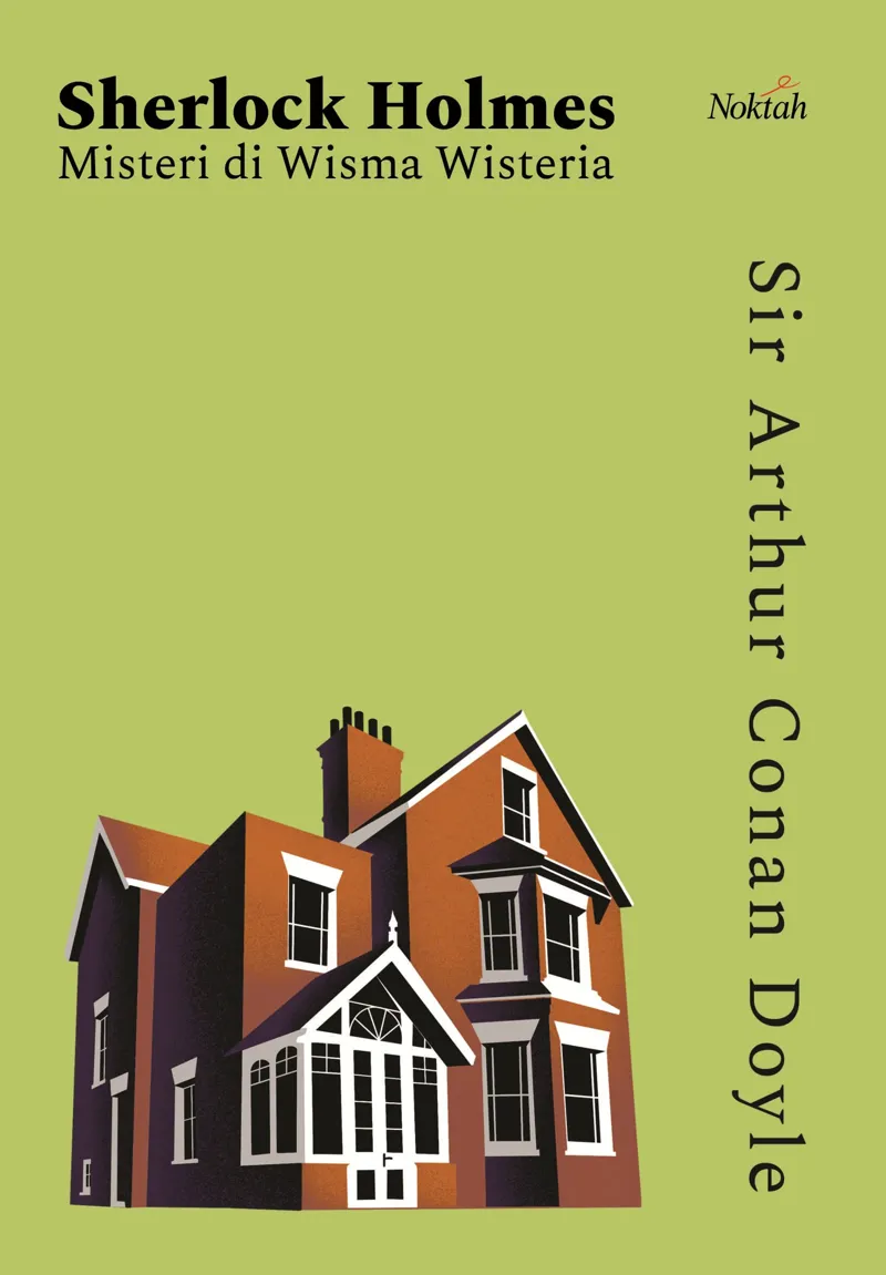 Buku Sherlock Holmes Misteri Di Wisma Wisteria oleh Sir Arthur Conan Doyle