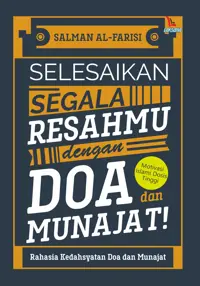 Selesaikan Segala Resahmu Dengan Doa Dan Munajat — Salman al-Farisi — sampul