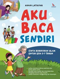 Aku Baca Sendiri Cinta Kebersihan Alam Untuk Usia 5-7 Tahun — Ainun Lathifah — sampul