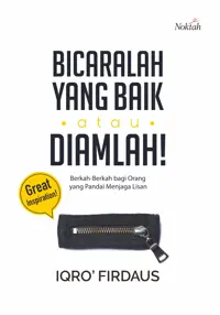 Bicaralah Yang baik atau Diamlah! — Iqro' al-Firdaus — sampul