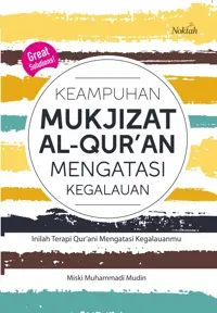Keampuhan Al-Qur'an Mengatasi Kegalauanmu — Miski Muhammad Mudin — sampul