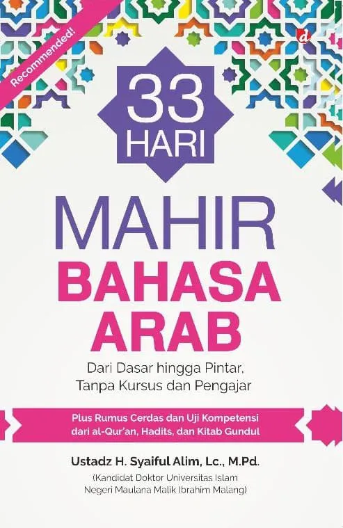 Buku 33 Hari Mahir Bahasa Arab oleh Lc., Ustadz H. Syaiful Alim, M. Pd