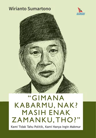 Buku Gimana Kabarmu nak, Masih Enak Zamanku Tho oleh Wirianto Sumartono