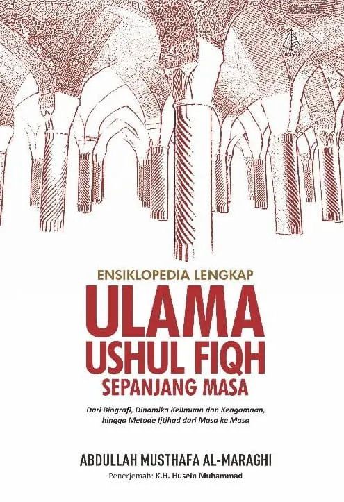 Buku Ensiklopedia Ulama Ushul Fiqh Sepanjang Masa oleh Abdullah Musthafa Al-Marachi