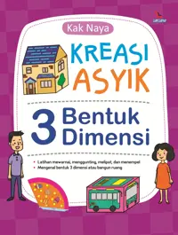 Kreasi Asyik Bentuk 3 Dimensi — Kak Naya — sampul