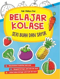 Belajar Kolase Seri Buah dan Sayur — Kak Wahyu Dwi — sampul