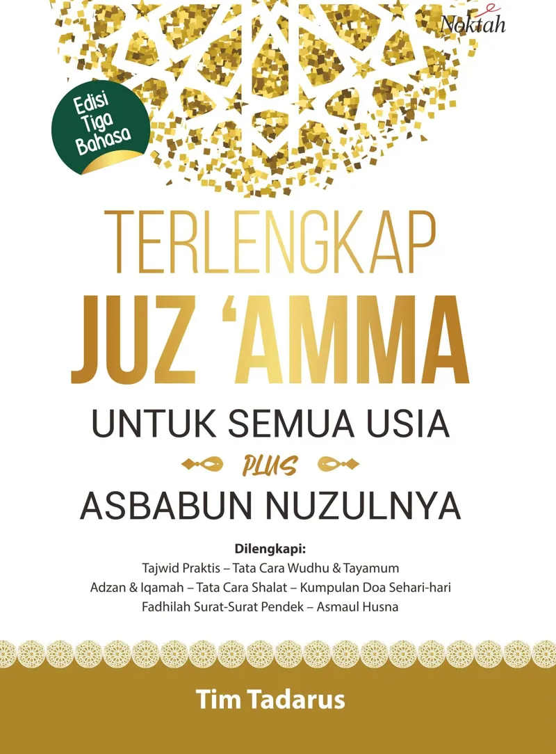 Buku Terlengkap Juz 'Amma Untuk Semua Usia Plus Asbabun Nuzulnya oleh Tim Tadarus